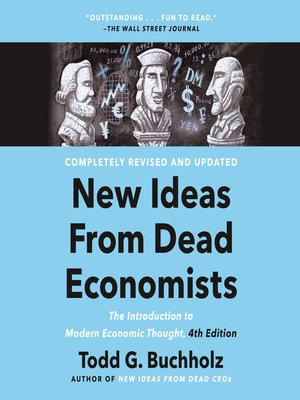 New Ideas From Dead Economists By Todd G Buchholz OverDrive Free   {8D4D6DDD 3B74 4EE9 99C3 F393DD2B3A60}Img400 